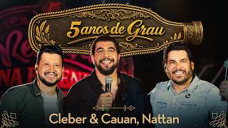 5 Anos de Grau | Cleber & Cauan e Nattan [ Resenha na Fazenda ]