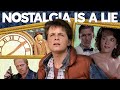 Back to the future and the nostalgia trap  essay