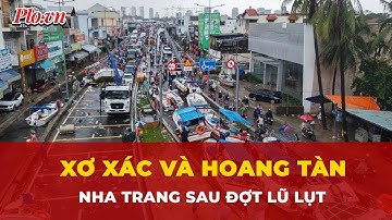Người dân Nha Trang ‘kiệt quệ’ sau trận lũ lịch sử? | Tin nhanh