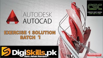 AutoCAD Exercise 1 Solution | Batch 7 2020 | Digiskills | CSC