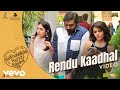 Kaathuvaakula rendu kaadhal  rendu kaadhal  vijay sethupathi  anirudh