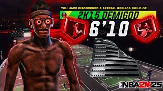 BEST DEMIGOD 6'10" BUILD AND BEST DRIBBLE MOVES FOR BUILDS 6'10+ (IT GETS ME REPORTED)