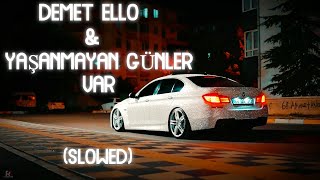 DEMET ELLOO & Yaşanmayan Günler Var (slowed + reverb)