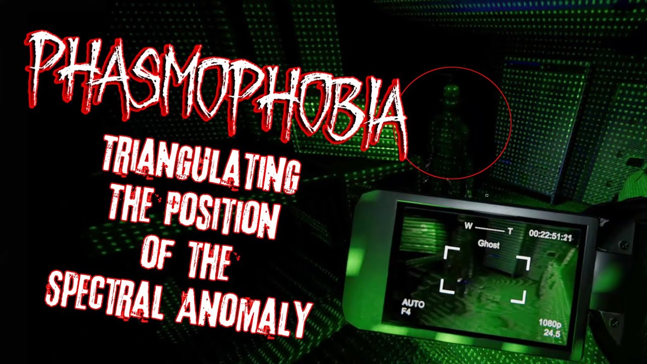 Phasmophobia: Triangulating The Position of the Spectral Anomaly