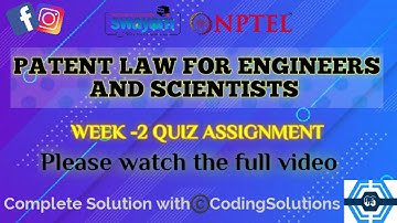 Patent Law For Engineers And Scientists | Week 2 Answers | NPTEL ||