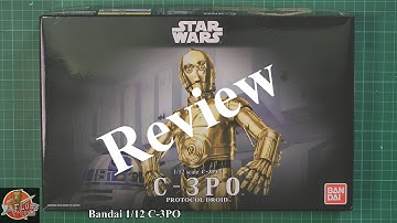 Bandai 1/12th C 3PO review
