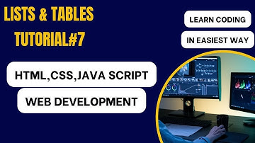 Lists and Tables in HTML TUTORIAL#7 WEB DEVELOPMENT COURSE
