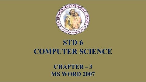 COMPUTER SCIENCE STD 6 | MS WORD 2007 | CHAPTER - 3