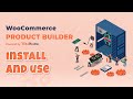 Install and Use WooCommerce Product Builder – Custom PC Builder – Product Configurator