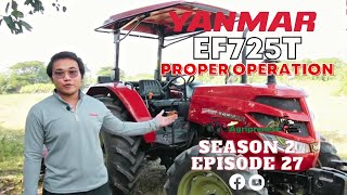 Paano nga ba ang tamang pag operate ng Yanmar EF725T tractor?