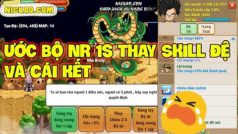 Ngọc Rồng Online - Ước Bộ Ngọc Rồng 1sao Thay Skill Đệ Tử Và Cái Kết 😭