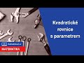 Kvadratická rovnice s parametrem | 25/32 Rovnice | Matematika | Onlineschool.cz