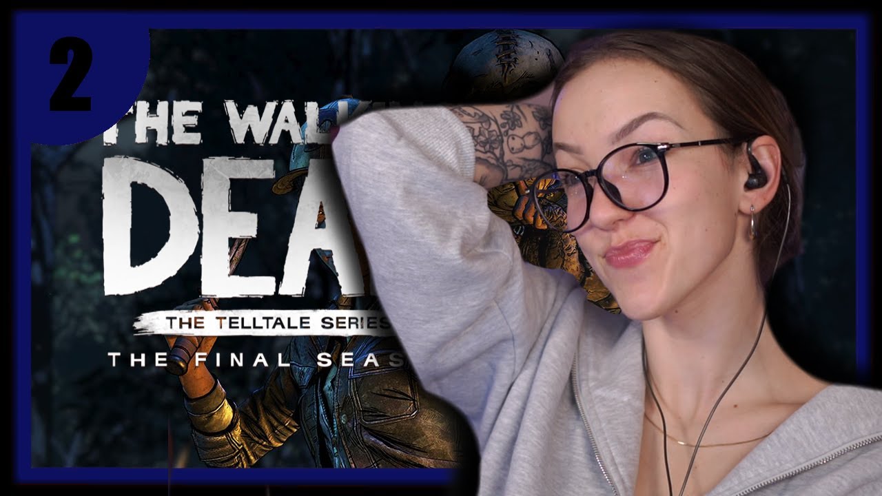 Wicked Witch of the West ✧ The Walking Dead First Playthrough ✧ Season 4, The Final Season - Ep 2