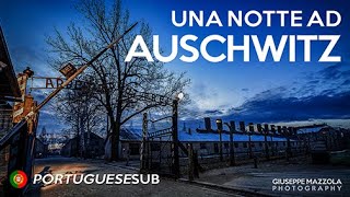 Una Notte Ad Auschwitz [Sub Portuguese]