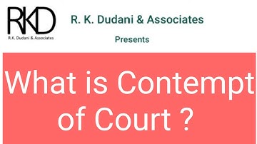 Quick Look - contempt of court || कोर्ट की अवमानना करना || By Advocate Rajesh Kumar Dudani