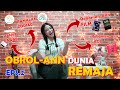 OBROL-ANN DUNIA REMAJA || Ngobrol bareng Anneth tentang Dunia Remaja (Eps. 2)