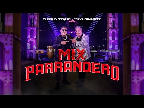 El Brujo Ezequiel ft Coty Hernández – Mix Parrandero – (Video Oficial)