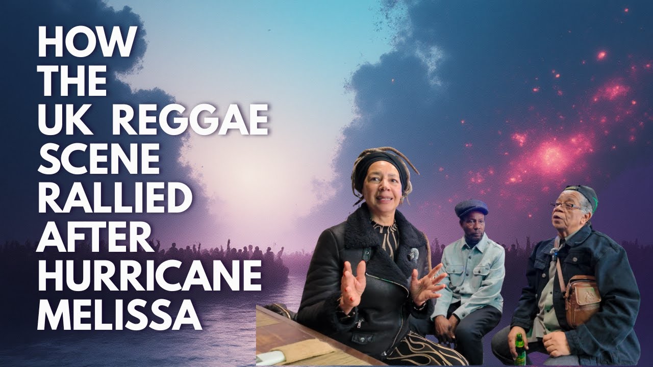 How the UK Reggae Scene Rallied After Hurricane Melissa