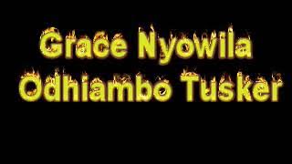 Grace Nyowila - Odhiambo Tusker