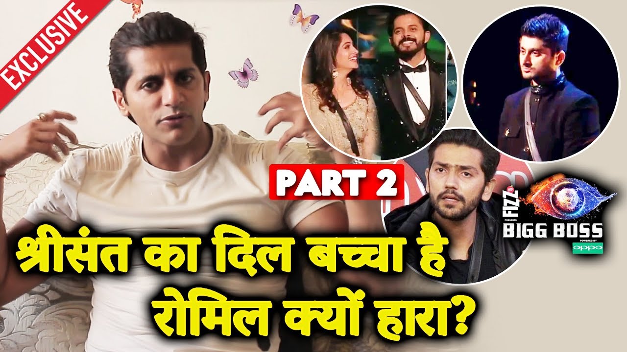 Sreesanth Is Like A BABY | Romil Lost Because | Karanvir Bohra Interview After Bigg Boss 12 Part 2