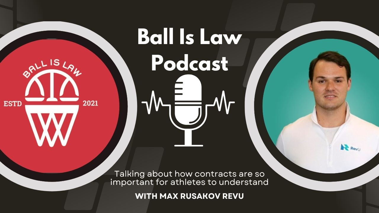 Ball Is Law Podcast w/ Max Rusakov Co-Founder RevU - YouTube