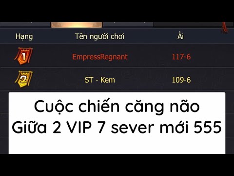 Video Cuộc chiến cân não giữa 2 VIP 7 sever mới 555| Ta Là... - youtube