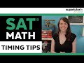 SAT® Math Timing Tips: Finish the SAT® Math Section on time!