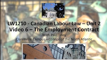 LW1210 - Unit 2 - Video 6 – The Employment Contract