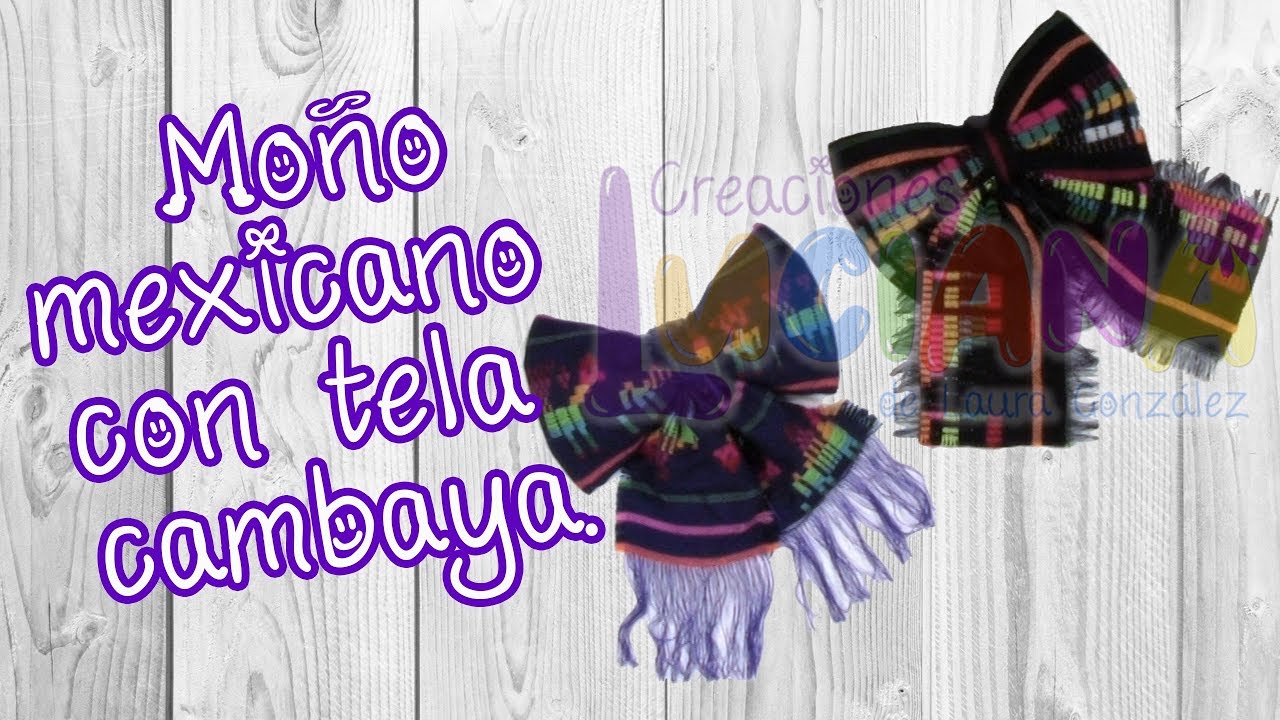 Video 33 Cómo hacer un Moño mexicano con tela cambaya.