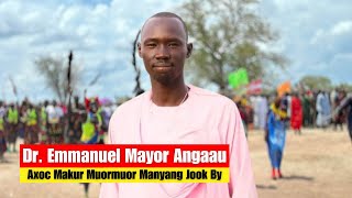 New Dergel Hit Song Axoc Makur Muormuor Manyang Jook By Dr Emmanuel Mayor Angaau
