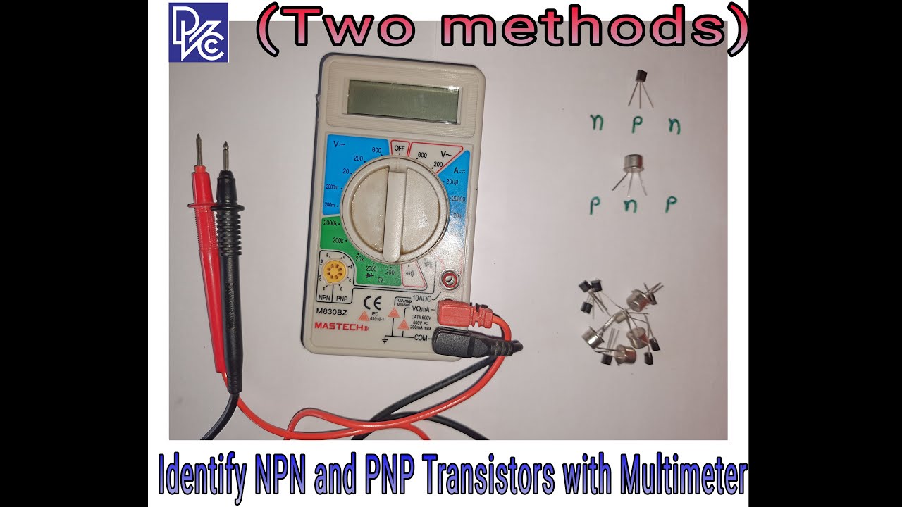 Identify NPN and PNP transistors with multimeter ( Two methods) YouTube