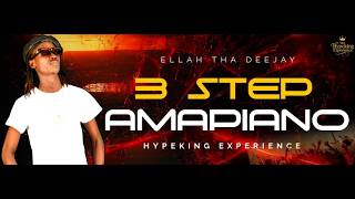 3 Step Amapiano 2026   Mix