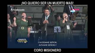 Video thumbnail of "¡No quiero ser un Muerto Más!.. Coro Misionero | convencion nacional Medellin 2023"