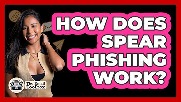 How Does Spear Phishing Work?