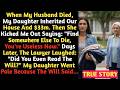 My Daughter Got $33M And Threw Me Out 3 Days Later, She Was Begging For My Help.