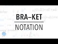 Bra ket notation quantum mechanics