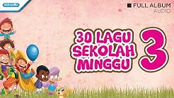 30 Sekolah Minggu Vol. 3  - Talenta Singers (Audio full album)  - Durasi: 48:24. 