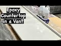 Epoxy Countertop in a Van? Why we think this is a great option for van life.