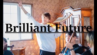 Brilliant Future
