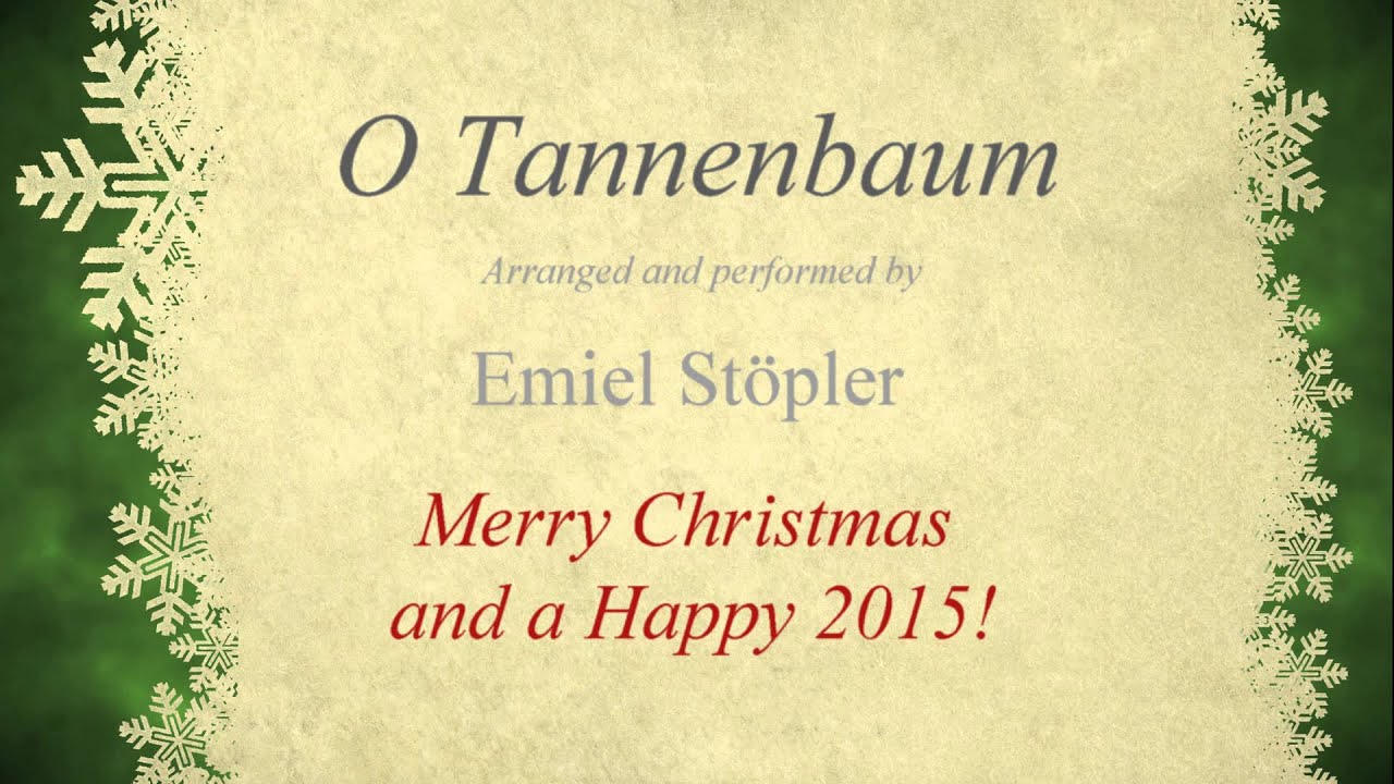 O Denneboom / O Tannenbaum / O Christmas Tree