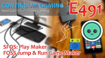 Continuum Gaming E491: SFOS & F-Droid "Play Maker"
