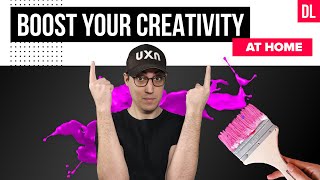 How to boost your creativity at home