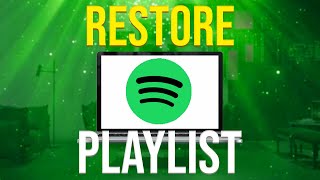 How To Restore Deleted Playlists On Spotify!