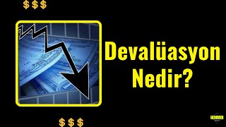 Devalüasyon Nedir? #ekonomi