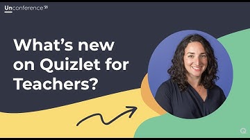What’s new on Quizlet for Teachers? - 2021 Unconference