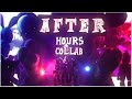 After hours  fnaf multiplat animated collab  song by jtm