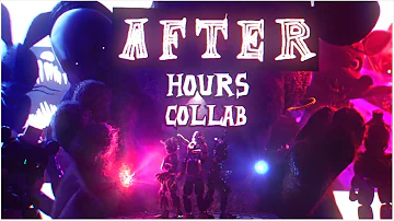 "After Hours" | FNAF Multiplat Animated Collab | Song by @JTM