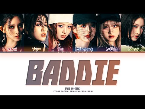 IVE Baddie Lyrics (Color Coded Lyrics)