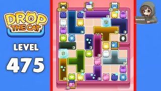 Drop The Cat level 475 solution
