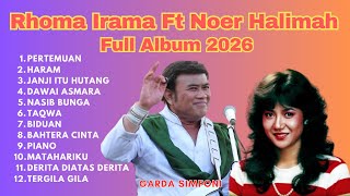 PERTEMUAN - BAHTERA CINTA - RHOMA IRAMA ft NOER HALIMAH - SONETA FULL ALBUM 2026